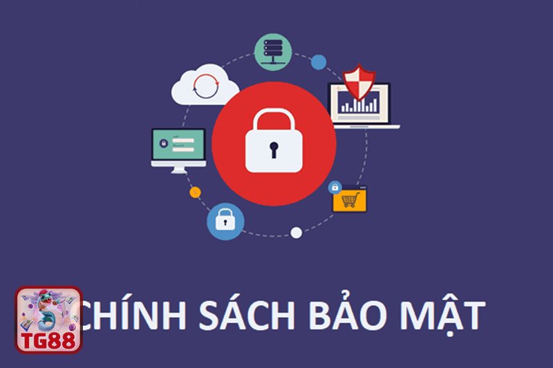 Chính Sách Bảo Mật TG88 - Mục tiêu của chính sách tại TG88